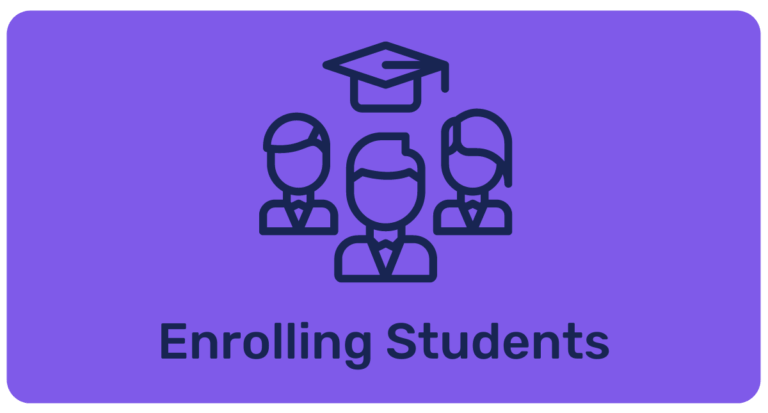 Getting Started – Enrolling Students