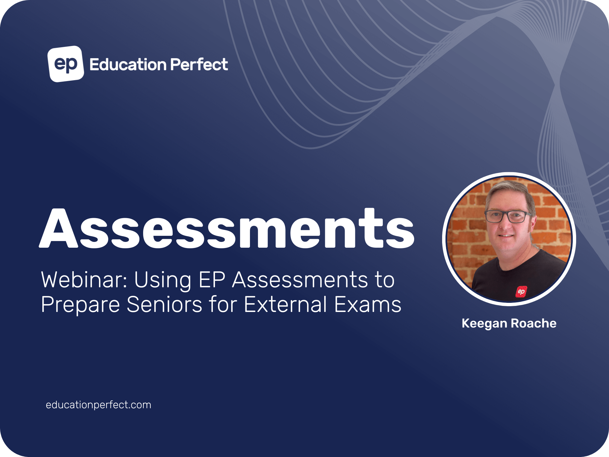 Using EP Assessments to Prepare Seniors for External Exams