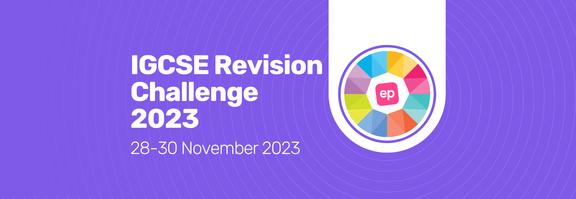 EP IGCSE Revision Challenge 2023